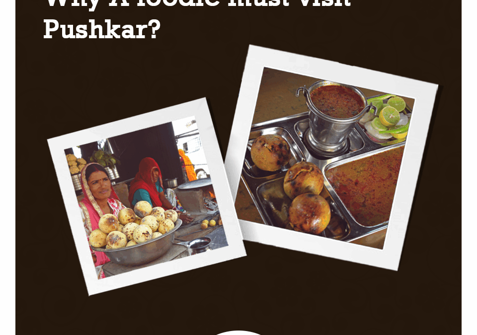 Why A foodie must-visit Pushkar?